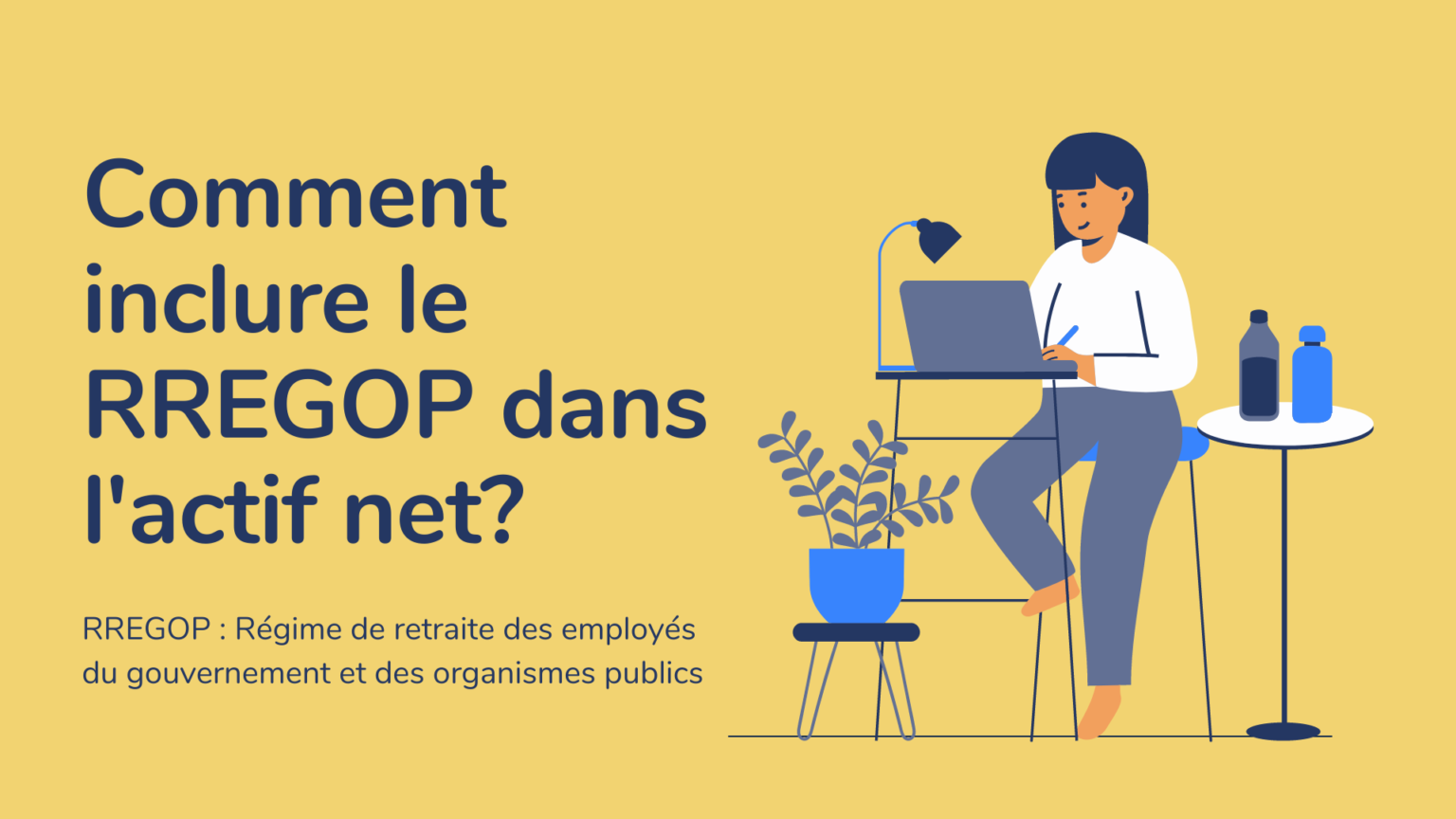 comment-inclure-le-rregop-dans-l-actif-net-retraite-101